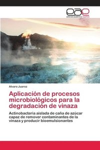 bokomslag Aplicacin de procesos microbiolgicos para la degradacin de vinaza