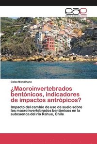 bokomslag Macroinvertebrados bentnicos, indicadores de impactos antrpicos?