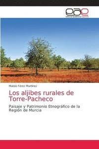 bokomslag Los aljibes rurales de Torre-Pacheco