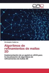 bokomslag Algoritmos de refinamientos de mallas 2D