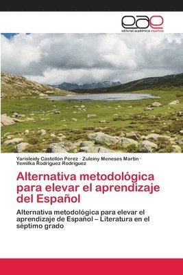 Alternativa metodologica para elevar el aprendizaje del Espanol 1