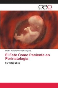 bokomslag El Feto Como Paciente en Perinatologa