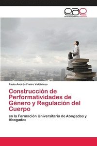 bokomslag Construccin de Performatividades de Gnero y Regulacin del Cuerpo