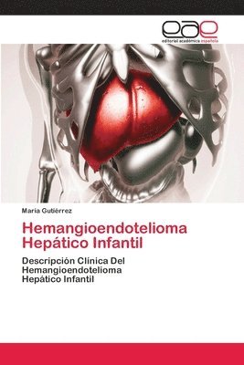 bokomslag Hemangioendotelioma Heptico Infantil