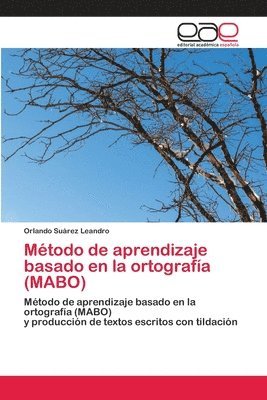 bokomslag Mtodo de aprendizaje basado en la ortografa (MABO)