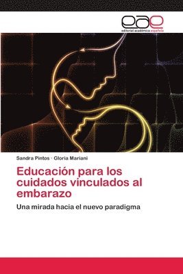 bokomslag Educacin para los cuidados vinculados al embarazo