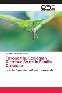 bokomslag Taxonomia, Ecologia y Distribucion de la Familia Culicidae