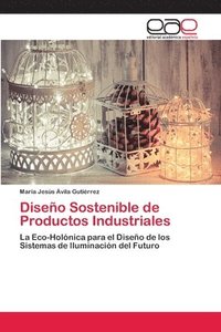bokomslag Diseno Sostenible de Productos Industriales