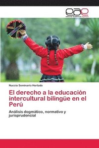 bokomslag El derecho a la educacion intercultural bilingue en el Peru