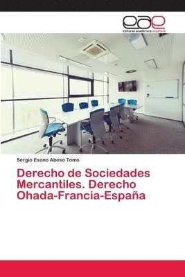 Derecho de Sociedades Mercantiles. Derecho Ohada-Francia-Espana 1