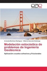 bokomslag Modelacion estocastica de problemas de Ingenieria Geotecnica