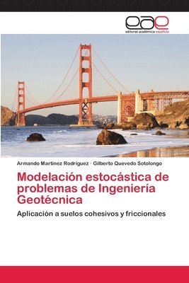 bokomslag Modelación estocástica de problemas de Ingeniería Geotécnica