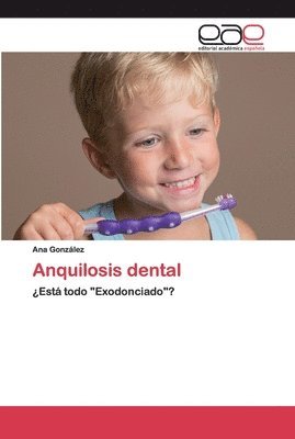 Anquilosis dental 1