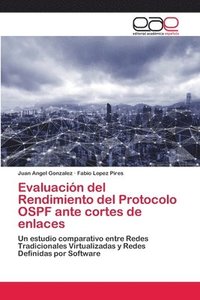 bokomslag Evaluacin del Rendimiento del Protocolo OSPF ante cortes de enlaces