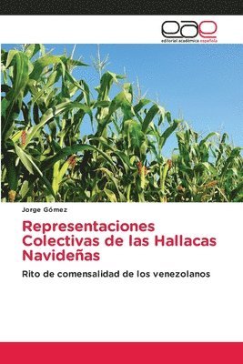 bokomslag Representaciones Colectivas de las Hallacas Navideñas