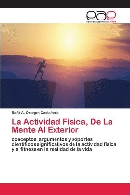 bokomslag La Actividad Fisica, De La Mente Al Exterior