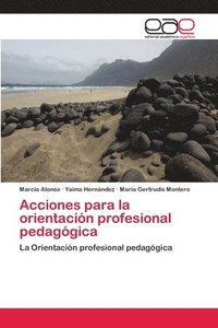 bokomslag Acciones para la orientacion profesional pedagogica