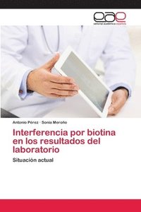 bokomslag Interferencia por biotina en los resultados del laboratorio