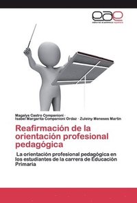 bokomslag Reafirmacin de la orientacin profesional pedaggica