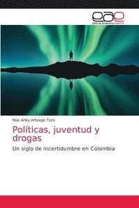 bokomslag Politicas, juventud y drogas