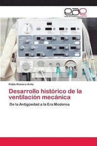 bokomslag Desarrollo histrico de la ventilacin mecnica