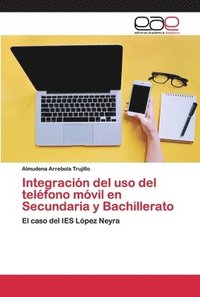 bokomslag Integracin del uso del telfono mvil en Secundaria y Bachillerato