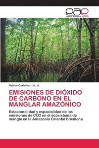 bokomslag Emisiones de Dixido de Carbono En El Manglar Amaznico