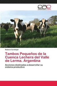 bokomslag Tambos Pequeos de la Cuenca Lechera del Valle de Lerma. Argentina
