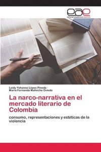 bokomslag La narco-narrativa en el mercado literario de Colombia