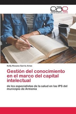 Gestin del conocimiento en el marco del capital intelectual 1