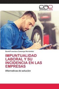 bokomslag Impuntualidad Laboral Y Su Incidencia En Las Empresas