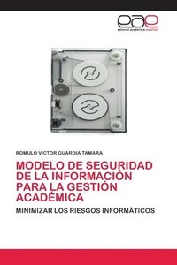 bokomslag Modelo de Seguridad de la Información Para La Gestión Académica