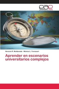 bokomslag Aprender en escenarios universitarios complejos