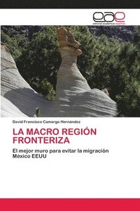 bokomslag La Macro Regin Fronteriza