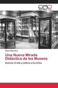 bokomslag Una Nueva Mirada Didctica de los Museos