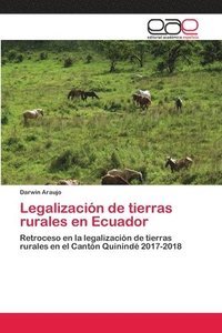 bokomslag Legalizacin de tierras rurales en Ecuador