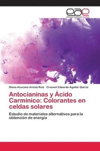 bokomslag Antocianinas y cido Carmnico