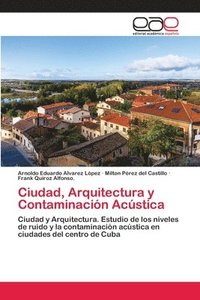 bokomslag Ciudad, Arquitectura y Contaminacin Acstica