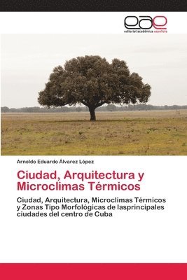Ciudad, Arquitectura y Microclimas Trmicos 1