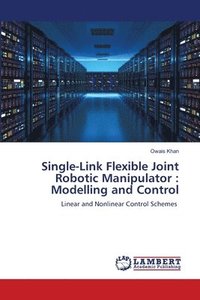 bokomslag Single-Link Flexible Joint Robotic Manipulator