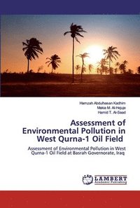 bokomslag Assessment of Environmental Pollution in West Qurna-1 Oil Field