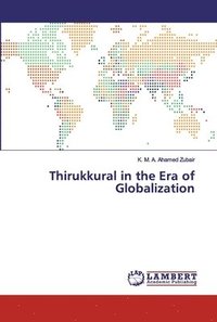 bokomslag Thirukkural in the Era of Globalization