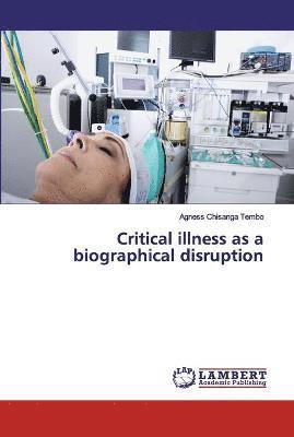 Critical illness as a biographical disruption 1