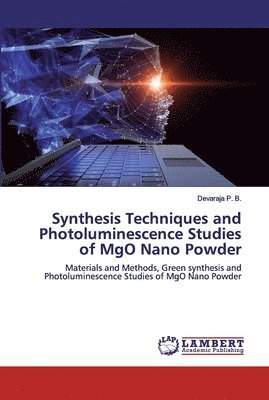 Synthesis Techniques and Photoluminescence Studies of MgO Nano Powder 1