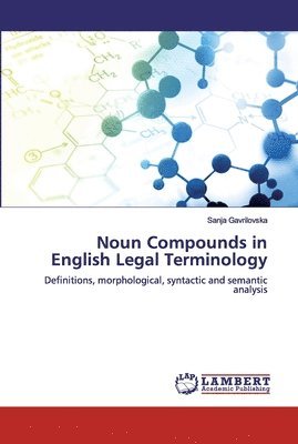 Noun Compounds in English Legal Terminology 1