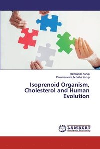 bokomslag Isoprenoid Organism, Cholesterol and Human Evolution