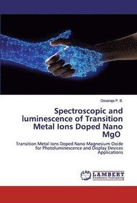 bokomslag Spectroscopic and luminescence of Transition Metal Ions Doped Nano MgO