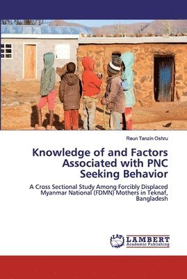 Knowledge of and Factors Associated with PNC Seeking Behavior 1