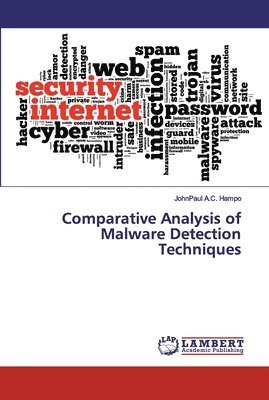 Comparative Analysis of Malware Detection Techniques 1