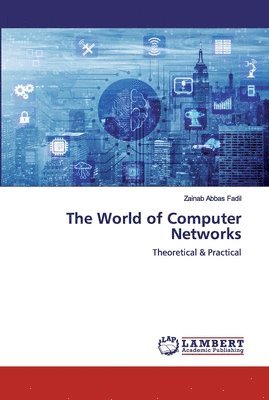 The World of Computer Networks 1